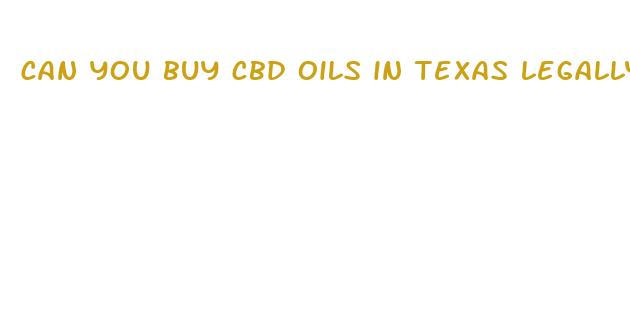 can you buy cbd oils in texas legally