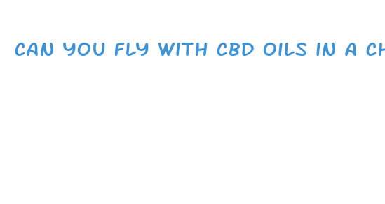 can you fly with cbd oils in a checked bag