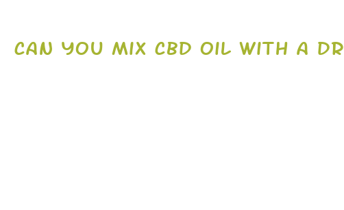 can you mix cbd oil with a drink