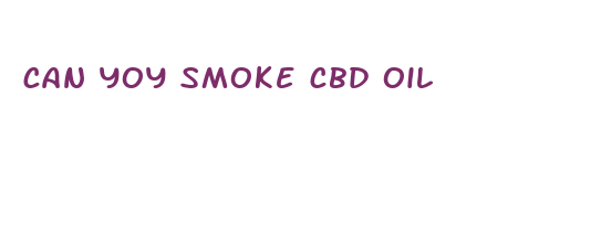 can yoy smoke cbd oil