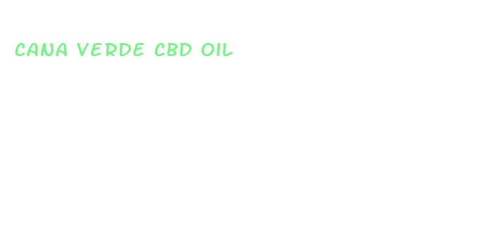 cana verde cbd oil