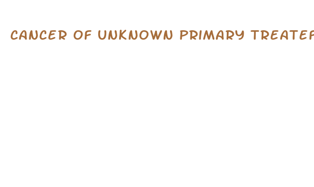 cancer of unknown primary treatef with cbd oil