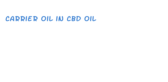 carrier oil in cbd oil