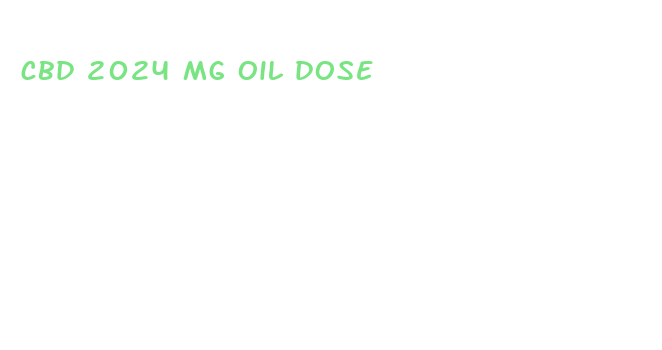 cbd 2024 mg oil dose