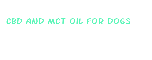 cbd and mct oil for dogs