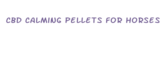 cbd calming pellets for horses