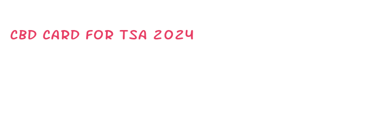 cbd card for tsa 2024