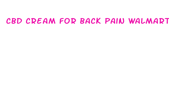 cbd cream for back pain walmart