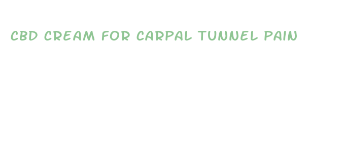 cbd cream for carpal tunnel pain