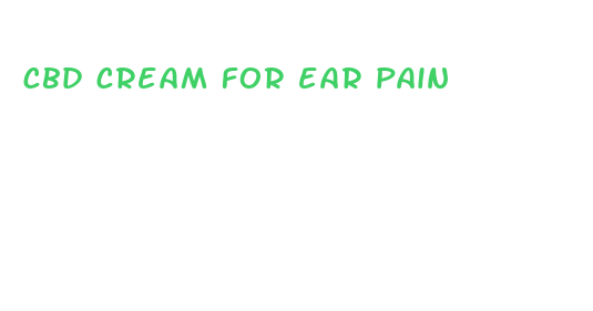 cbd cream for ear pain