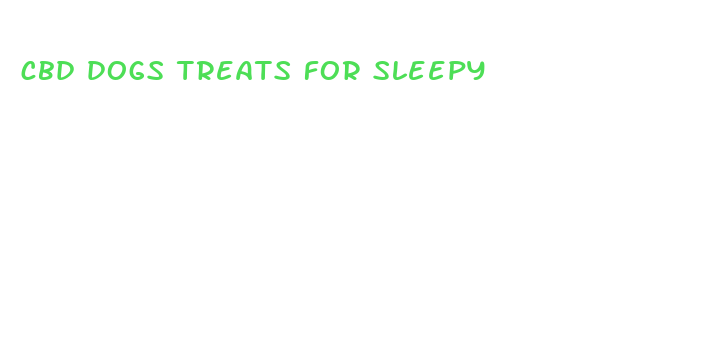 cbd dogs treats for sleepy