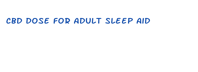 cbd dose for adult sleep aid