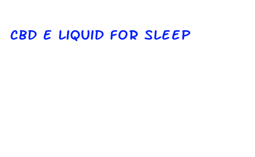 cbd e liquid for sleep