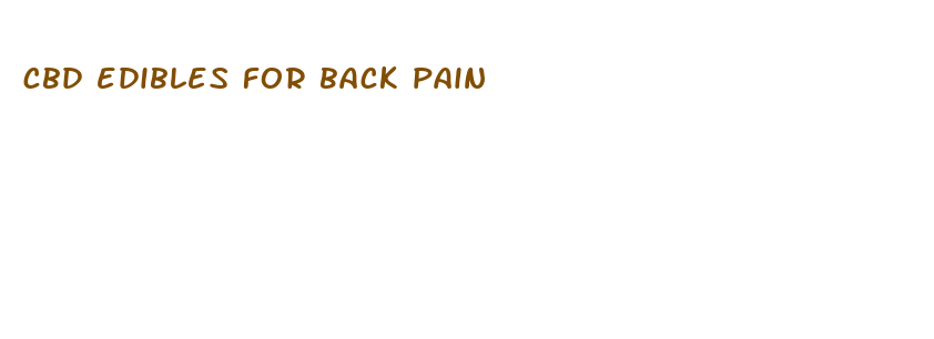 cbd edibles for back pain