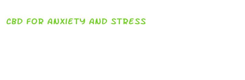 cbd for anxiety and stress