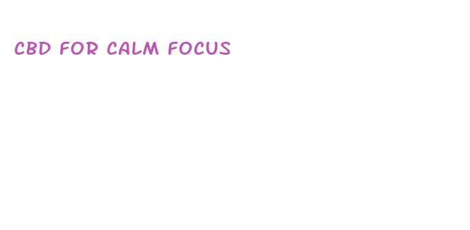 cbd for calm focus