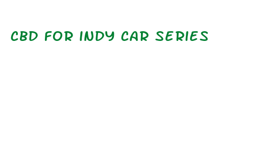 cbd for indy car series