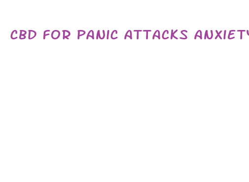 cbd for panic attacks anxiety