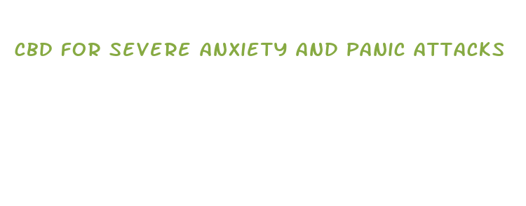 cbd for severe anxiety and panic attacks