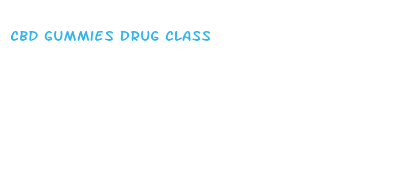 cbd gummies drug class