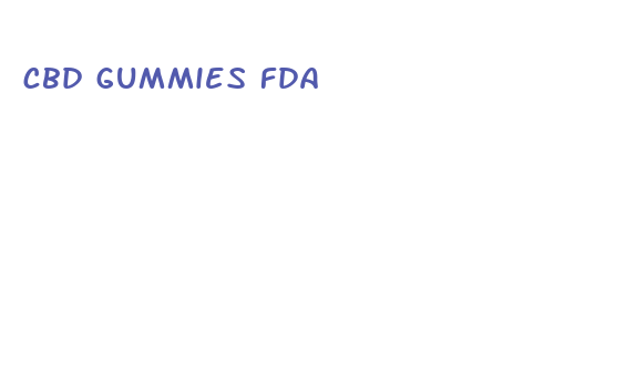 cbd gummies fda