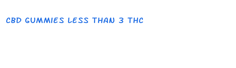 cbd gummies less than 3 thc