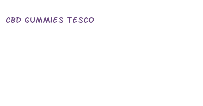 cbd gummies tesco