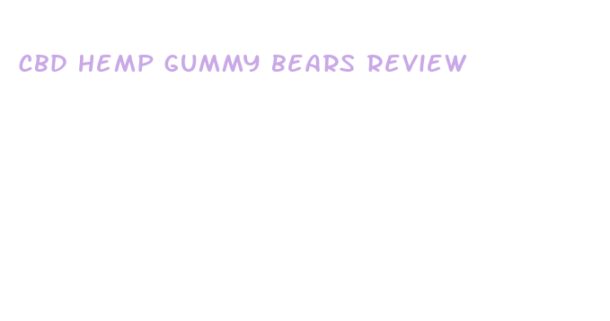 cbd hemp gummy bears review