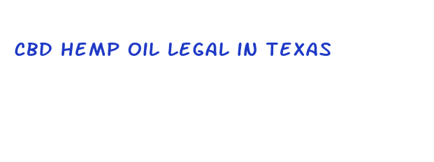 cbd hemp oil legal in texas