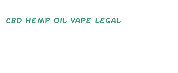 cbd hemp oil vape legal