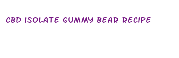 cbd isolate gummy bear recipe