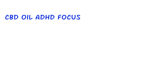 cbd oil adhd focus