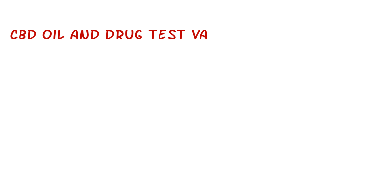 cbd oil and drug test va