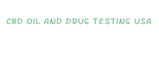 cbd oil and drug testing usa