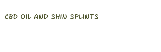 cbd oil and shin splints