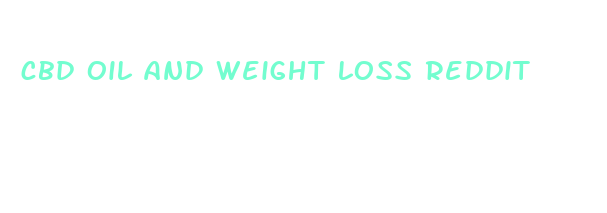 cbd oil and weight loss reddit