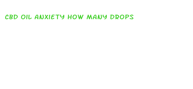 cbd oil anxiety how many drops