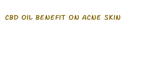 cbd oil benefit on acne skin