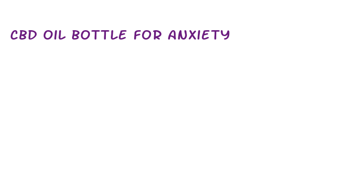 cbd oil bottle for anxiety