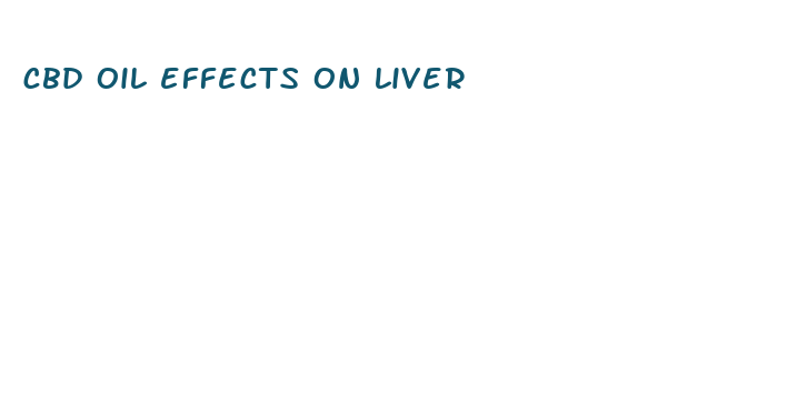 cbd oil effects on liver