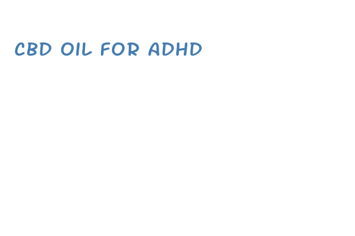 cbd oil for adhd