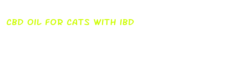 cbd oil for cats with ibd