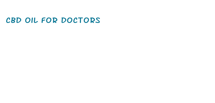 cbd oil for doctors