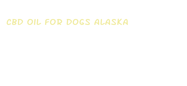 cbd oil for dogs alaska