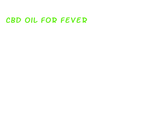 cbd oil for fever