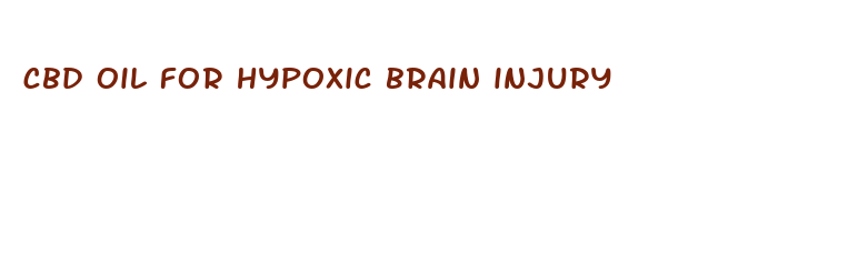 cbd oil for hypoxic brain injury