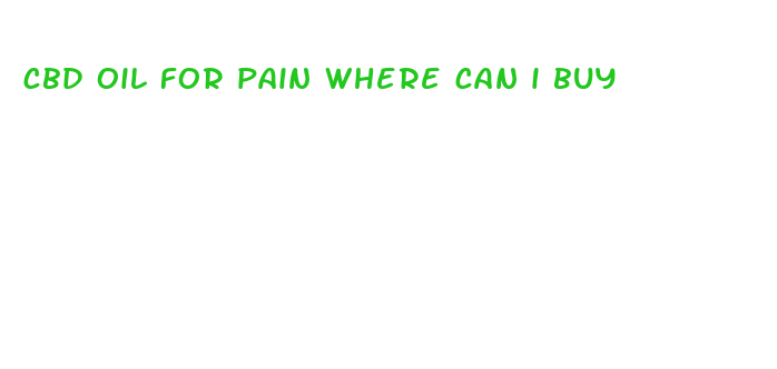 cbd oil for pain where can i buy