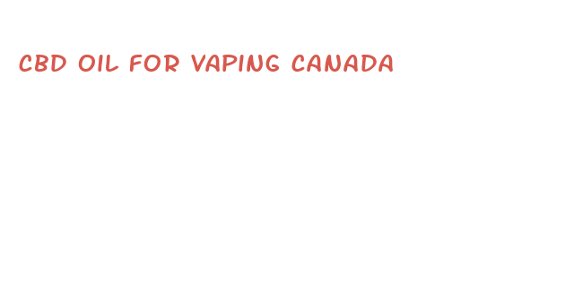 cbd oil for vaping canada