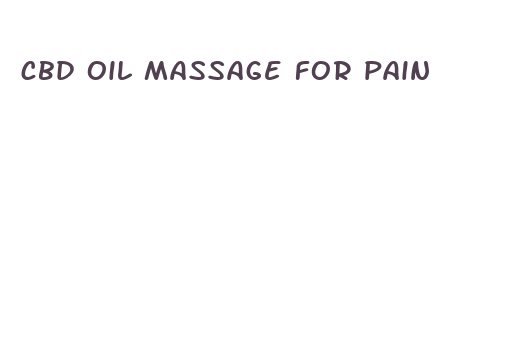 cbd oil massage for pain