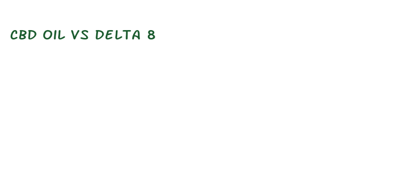 cbd oil vs delta 8